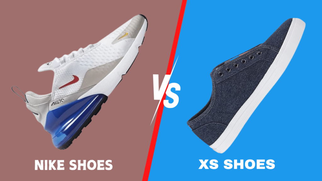 Nike Shoes vs XS Shoes