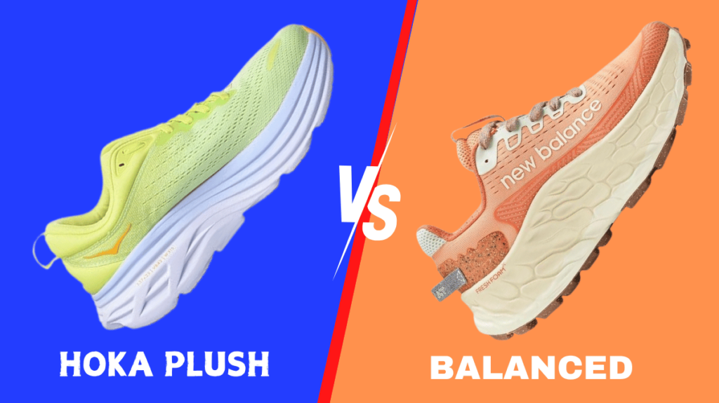 Hoka Plush vs Balanced