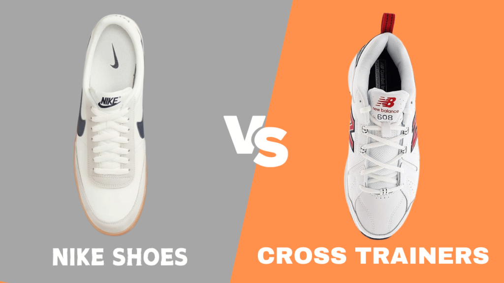 Nike Shoes vs Cross Trainers