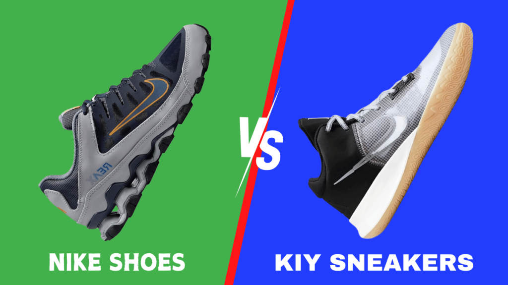 Nike Shoes vs Kiy Sneakers