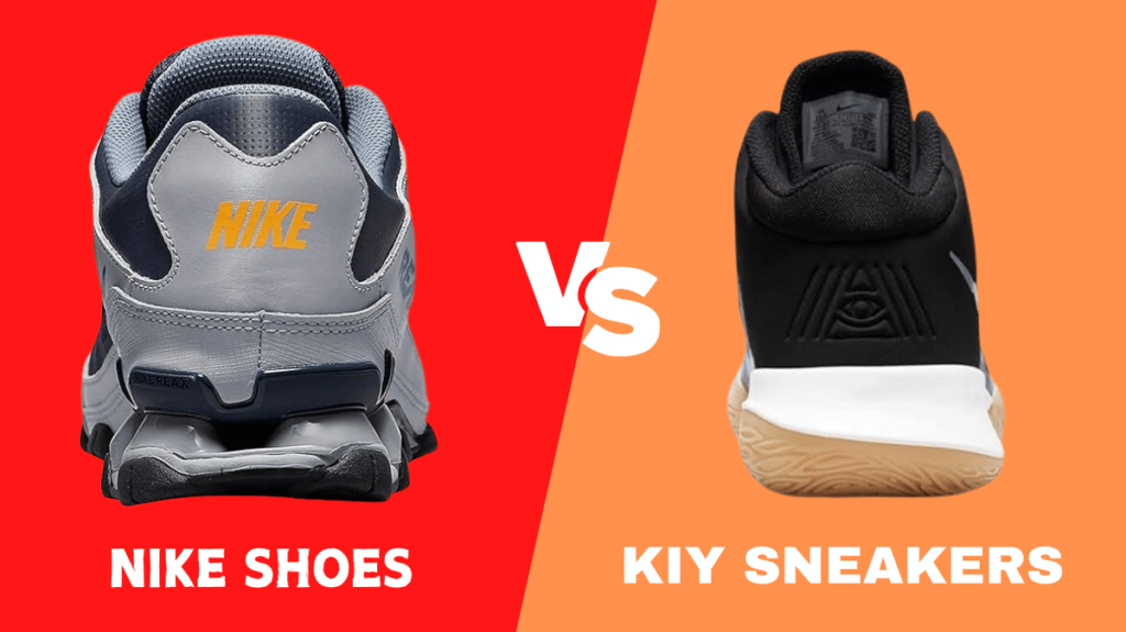 Nike Shoes vs Kiy Sneakers