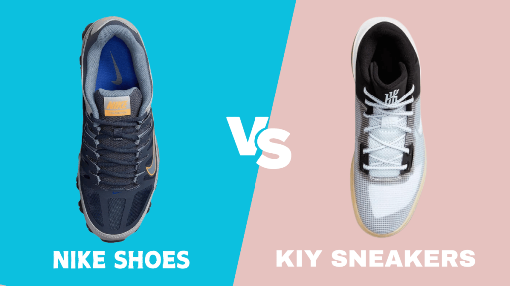 Nike Shoes vs Kiy Sneakers