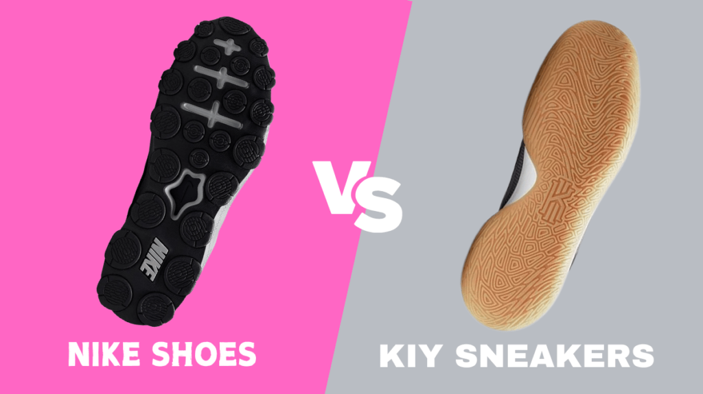 Nike Shoes vs Kiy Sneakers