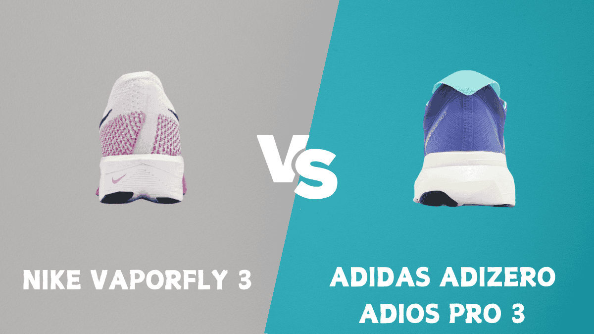 Nike Vaporfly 3 and the Adidas Adizero Adios Pro 3 